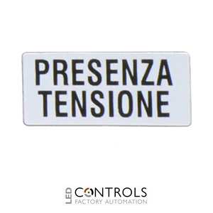8LM2TAI229 - """ETICHETTA """"PRESENZA TENSIONE"""""""