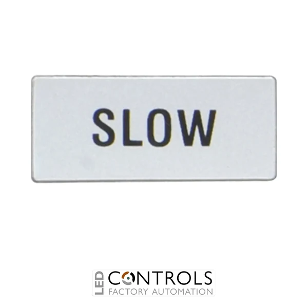 8LM2TAGB224 - """LABEL """"SLOW"""""""